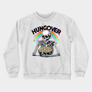 "Hungover" Funny Skeleton Crewneck Sweatshirt